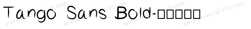 Tango Sans Bold字体转换